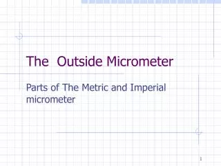 The Outside Micrometer
