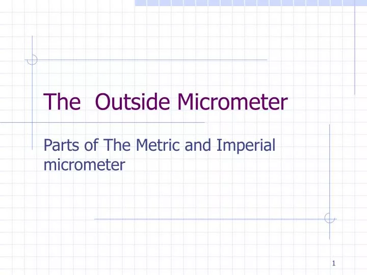 the outside micrometer