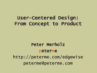User-Centered Design: From Concept to Product