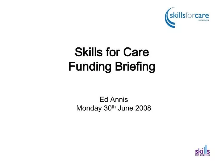 skills for care funding briefing
