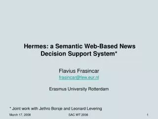 Hermes: a Semantic Web-Based News Decision Support System*