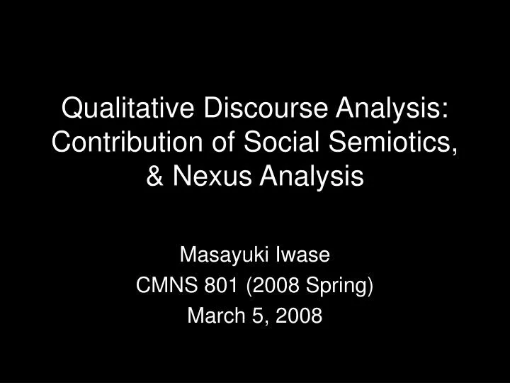qualitative discourse analysis contribution of social semiotics nexus analysis