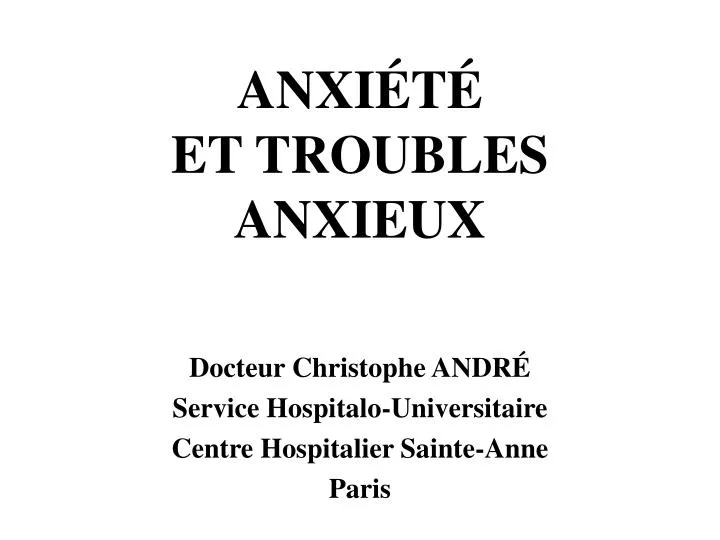 anxi t et troubles anxieux