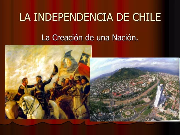 la independencia de chile