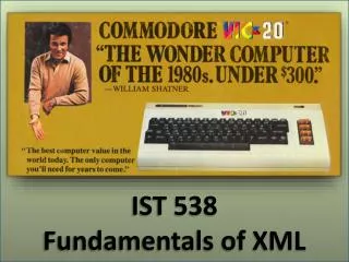 IST 538 Fundamentals of XML