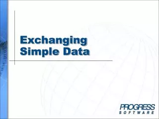 Exchanging Simple Data
