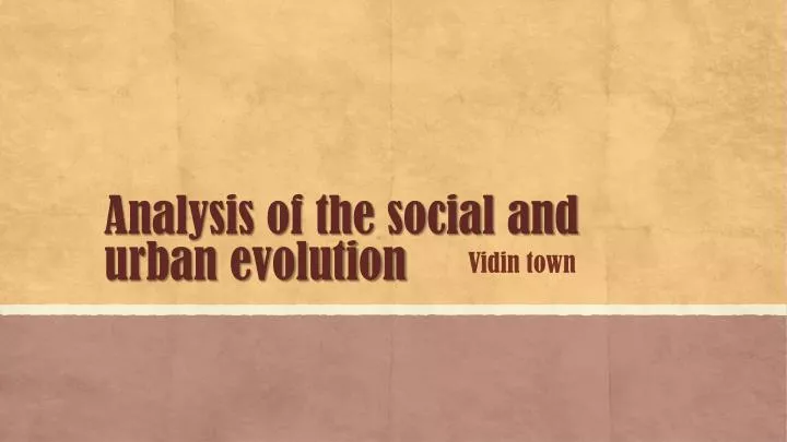 analysis of the social and urban evolution
