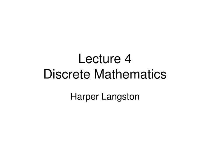 lecture 4 discrete mathematics
