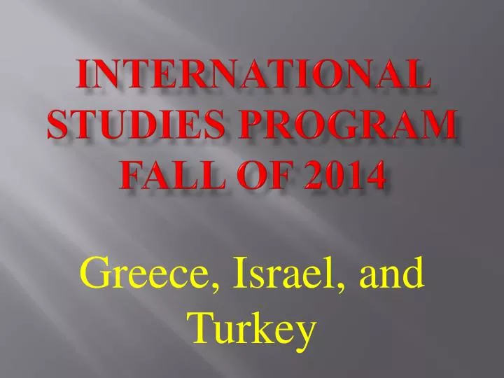 international studies program fall of 2014