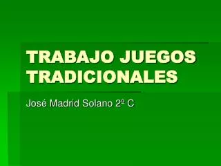 trabajo juegos tradicionales
