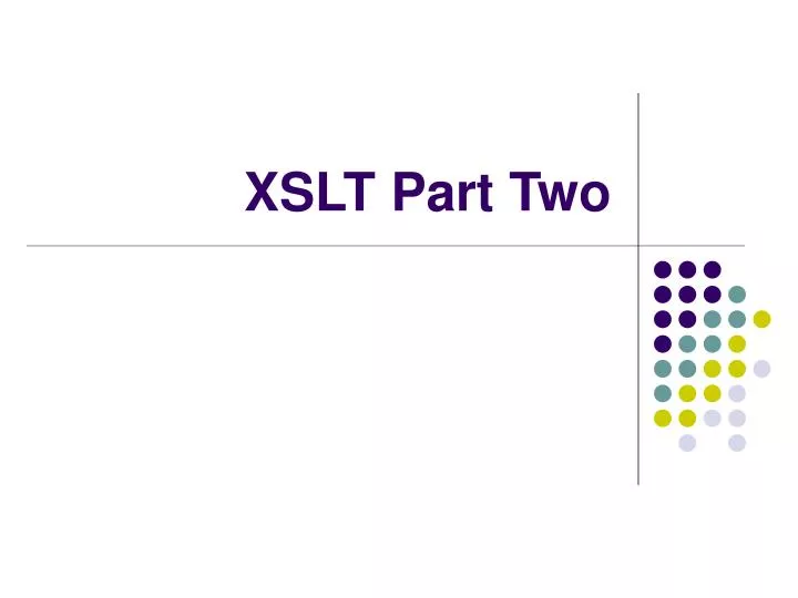 xslt part two