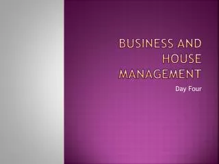 Business and House Management