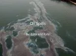 Oil Spills - slide 1