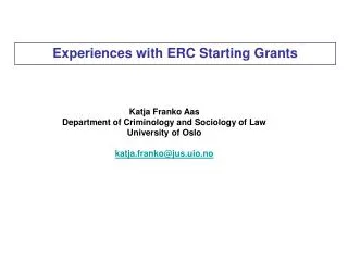 Katja Franko Aas Department of Criminology and Sociology of Law University of Oslo