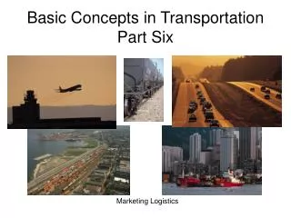 Basic Concepts in Transportation Part Six