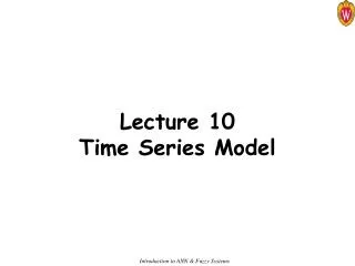 Lecture 10 Time Series Model