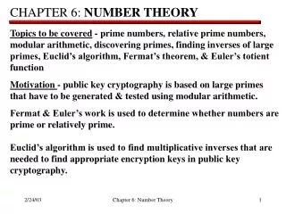CHAPTER 6: NUMBER THEORY Topics to be covered - prime numbers, relative prime numbers,
