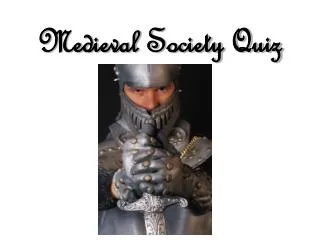 Medieval Society Quiz