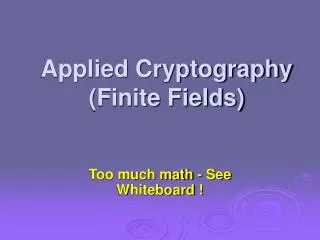 Applied Cryptography (Finite Fields)