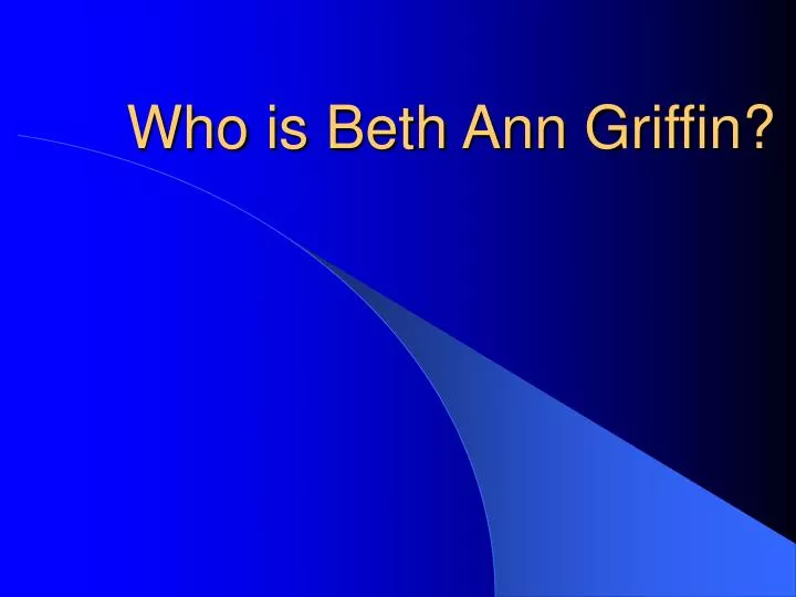 who is beth ann griffin