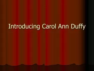 Introducing Carol Ann Duffy