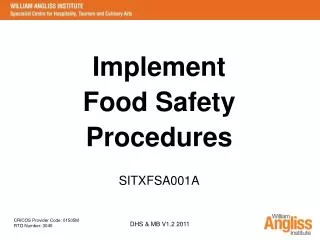 Implement Food Safety Procedures SITXFSA001A