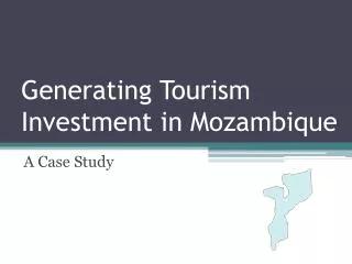 Generating Tourism Investment in Mozambique