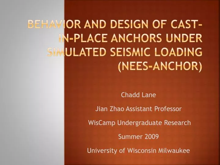 behavior and design of cast in place anchors under simulated seismic loading nees anchor