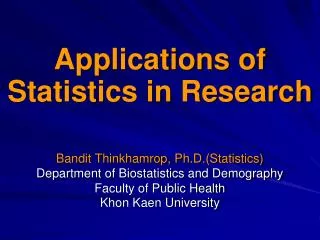 Applications of Statistics in Research