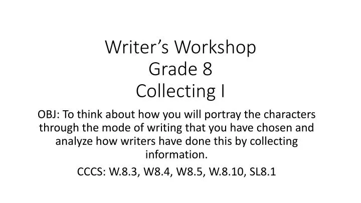 writer s workshop grade 8 collecting i
