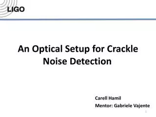 An Optical Setup for Crackle Noise Detection