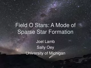 Field O Stars: A Mode of Sparse Star Formation
