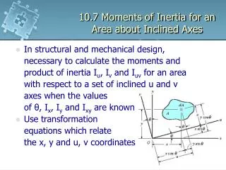 10.7 Moments of Inertia for an Area about Inclined Axes