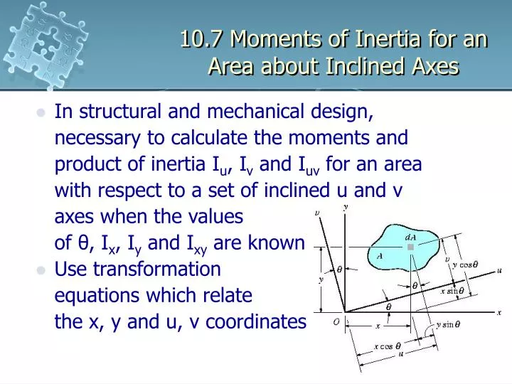 10 7 moments of inertia for an area about inclined axes