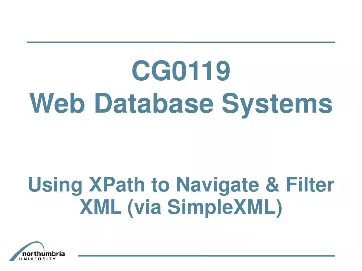 cg0119 web database systems using xpath to navigate filter xml via simplexml