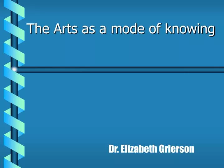 the arts as a mode of knowing