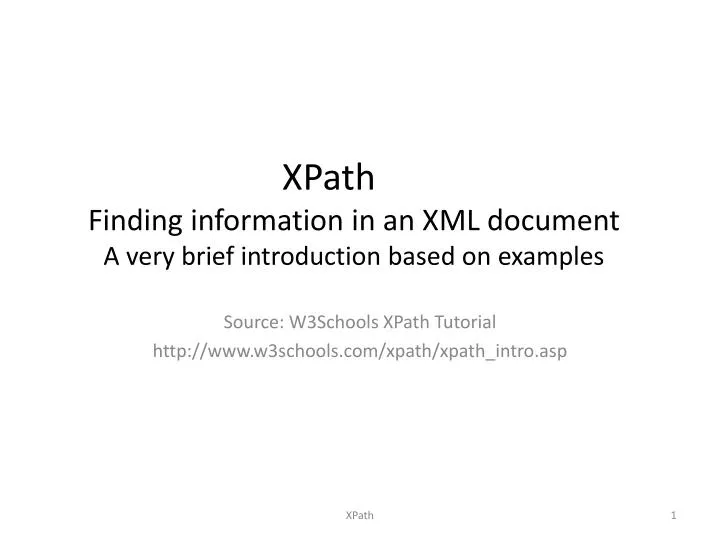 xpath finding information in an xml document a very brief introduction based on examples