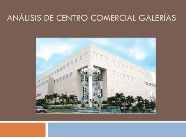 an lisis de centro comercial galer as