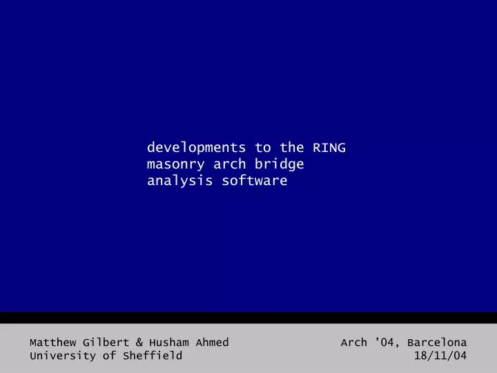 developments to the ring masonry arch bridge analysis software