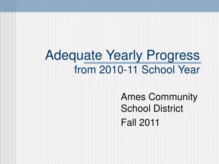 adequate yearly progress from 2010 11 school year