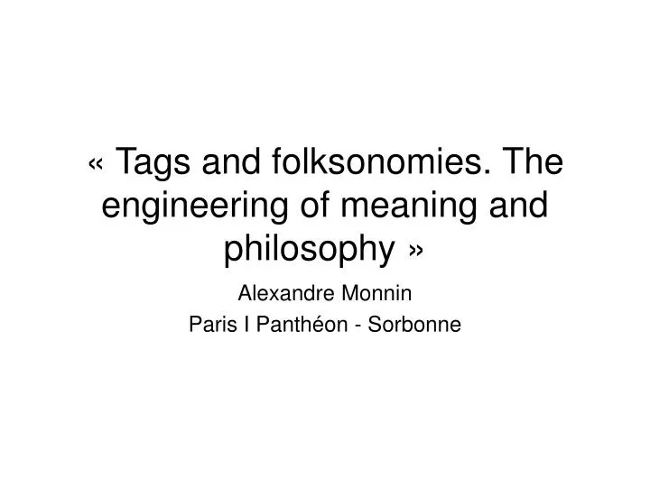 tags and folksonomies the engineering of meaning and philosophy