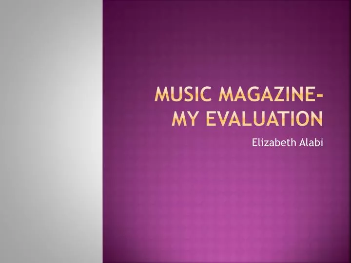 music magazine my evaluation