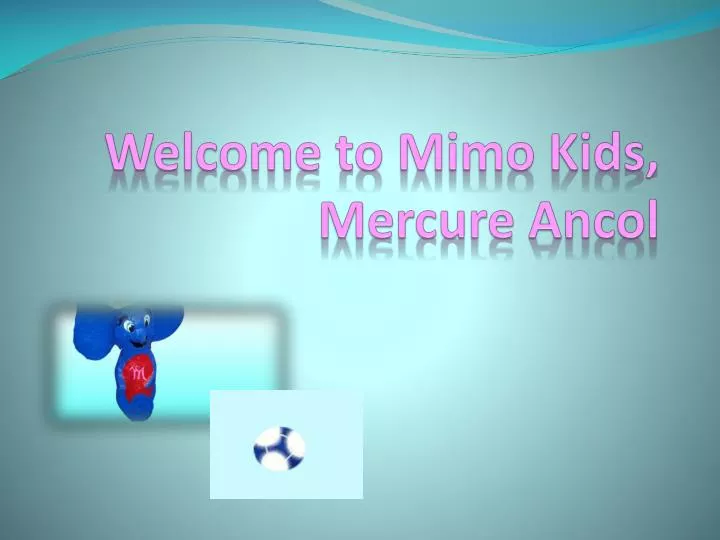 welcome to mimo kids mercure ancol