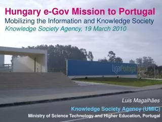 Hungary e-Gov Mission to Portugal Mobilizing the Information and Knowledge Society