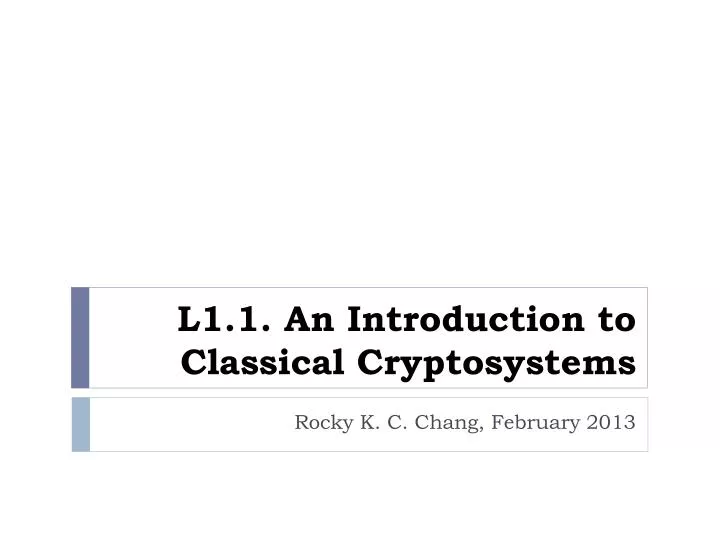 l1 1 an introduction to classical cryptosystems