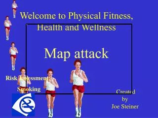 Welcome to Physical Fitness, Health and Wellness Map attack