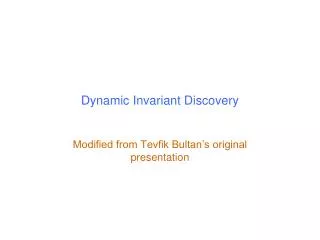 Dynamic Invariant Discovery