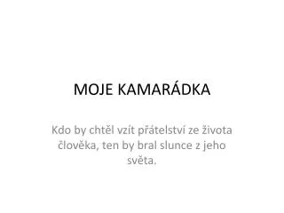 moje kamar dka