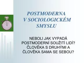 postmoderna v sociologick m smyslu