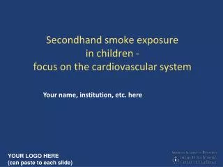 Secondhand smoke exposure in children - focus on the cardiovascular system